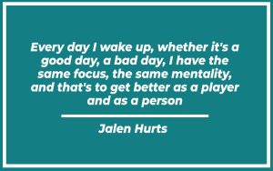 113 Best Jalen Hurts Quotes (with Commentary) - Burning For Success