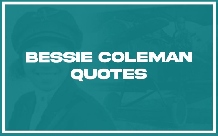 113 Top Bessie Coleman Quotes (with commentary) - Burning For Success