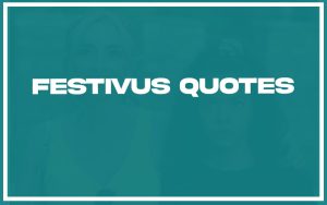 113 Best Festivus Quotes (with Commentary) - Burning For Success