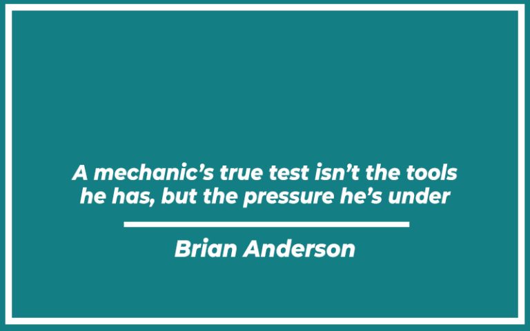 115 Best Mechanic Quotes (with Commentary) - Burning For Success