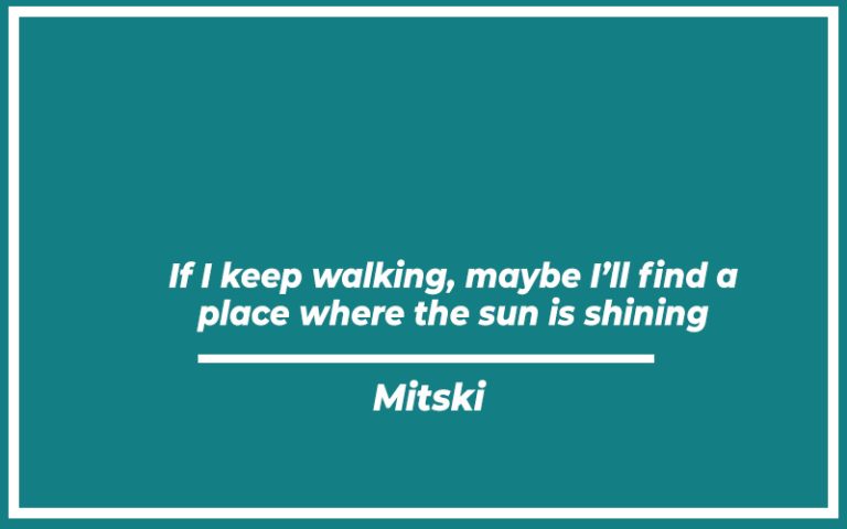 115 Best Mitski Quotes (with Commentary) - Burning For Success