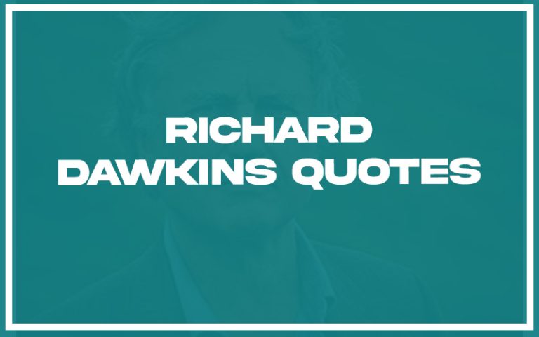 115 Best Richard Dawkins Quotes (with Commentary) - Burning For Success