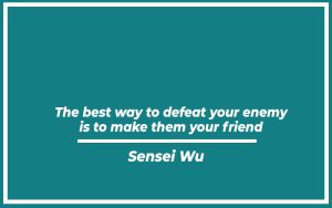 115 Best Sensei Wu Quotes (with Commentary) - Burning For Success