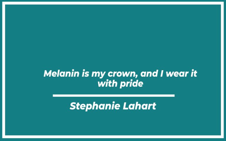 113 Top Melanin Quotes (with Commentary) - Burning For Success