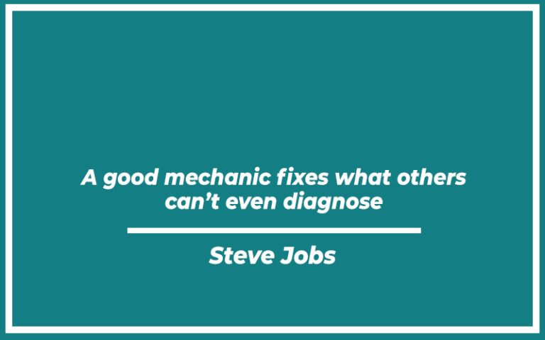 115 Best Mechanic Quotes (with Commentary) - Burning For Success