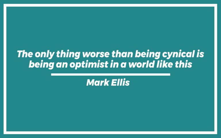 151 Best Cynical Quotes (with Commentary) - Burning For Success