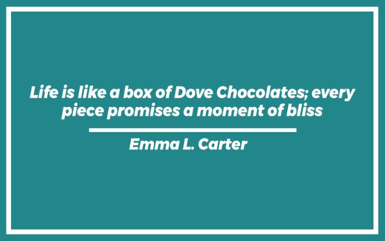 151 Best Dove Chocolate Quotes (with Commentary) - Burning For Success