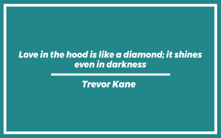151 Best Hood Gangster Love Quotes (with Commentary) - Burning For Success