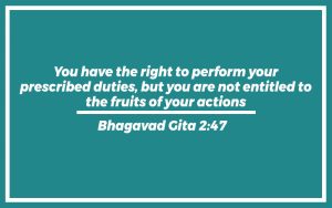 151 Best Karma Bhagavad Gita Quotes (with Commentary) - Burning For Success