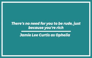 151 Best Jamie Lee Curtis Trading Places Quotes (with Commentary
