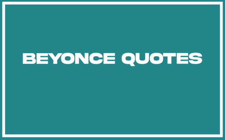 151 Best Beyonce Quotes (with Commentary) - Burning For Success