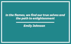 151 Best Fire Quotes (with Commentary) - Burning For Success