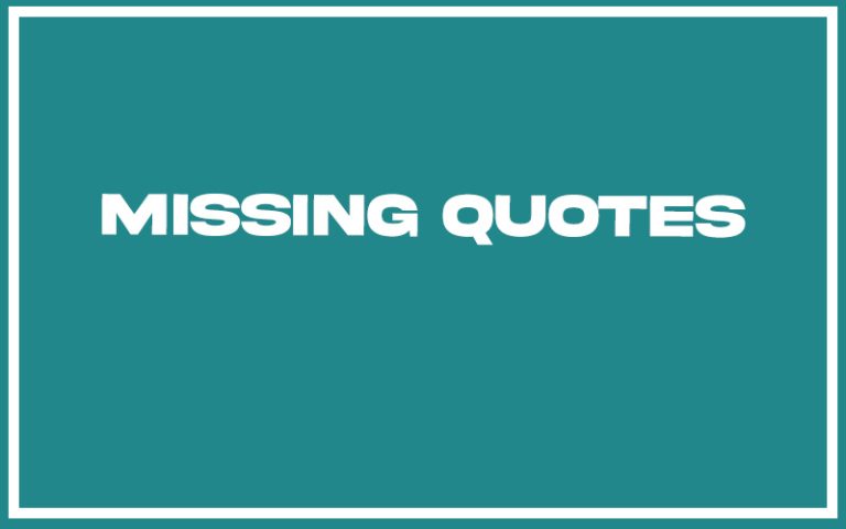 151 Best Missing Quotes With Commentary Burning For Success