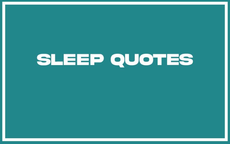 151 Best Sleep Quotes (with Commentary) - Burning For Success
